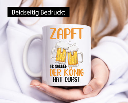 Zapft ihr Narren | König Biertrinker Bier Pils Party Geschenkidee Humor Tasse