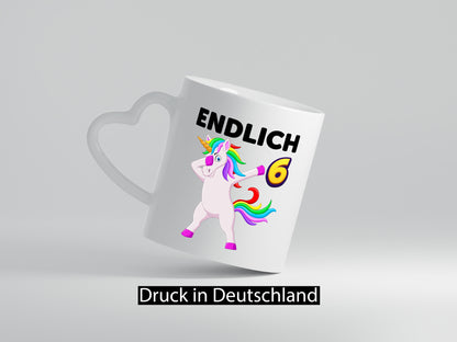 6. Geburtstag | endlich 6 Jahre Einhorn Mädchen Geschenkidee Humor Tasse