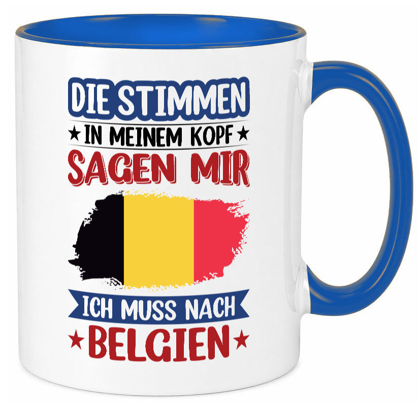 Belgien | Urlaub Stimmen in meinem Kopf Traumland lustiger Spruch Geschenk Tasse