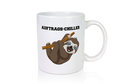 Auftrags Chiller lustiger Spruch Geschenk Humor Geschenkidee Tasse