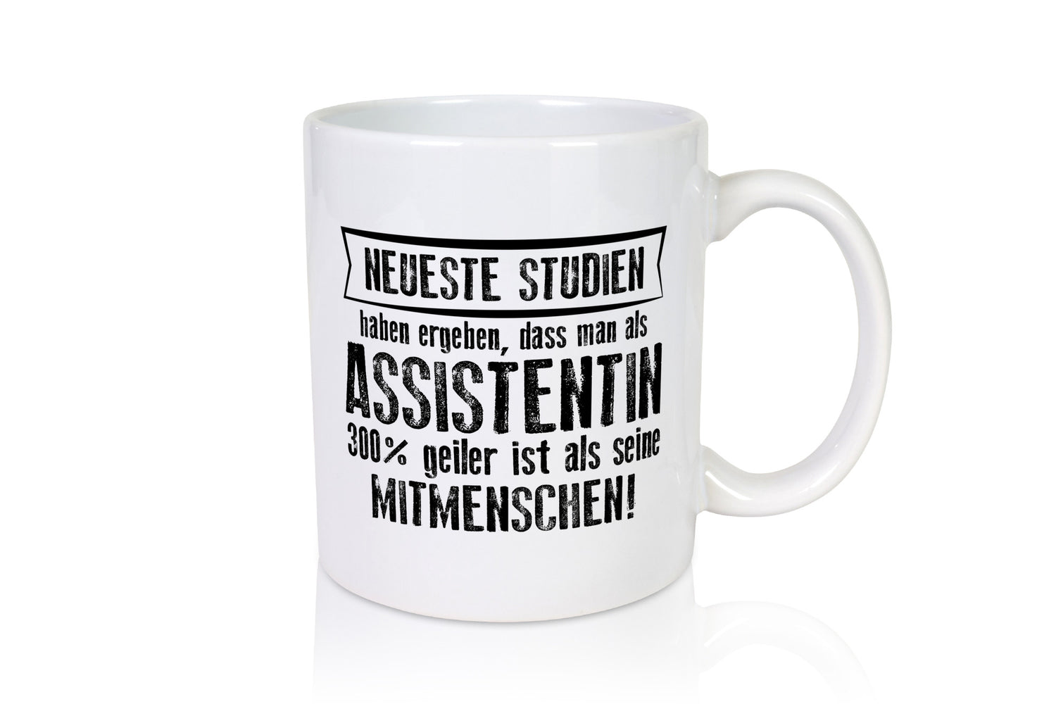 Neuste Studien: Assistentin | Assistenz Hilfskraft Humor Geschenkidee Tasse