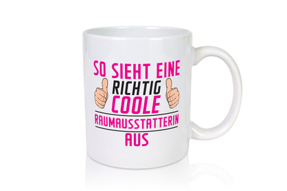 Richtig Coole Raumausstatterin | Wohn Ausstatterin lustiger Spruch Geschenk