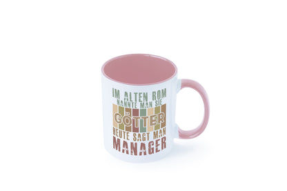 Heute sagt man: Manager | Management Humor Geschenkidee Tasse
