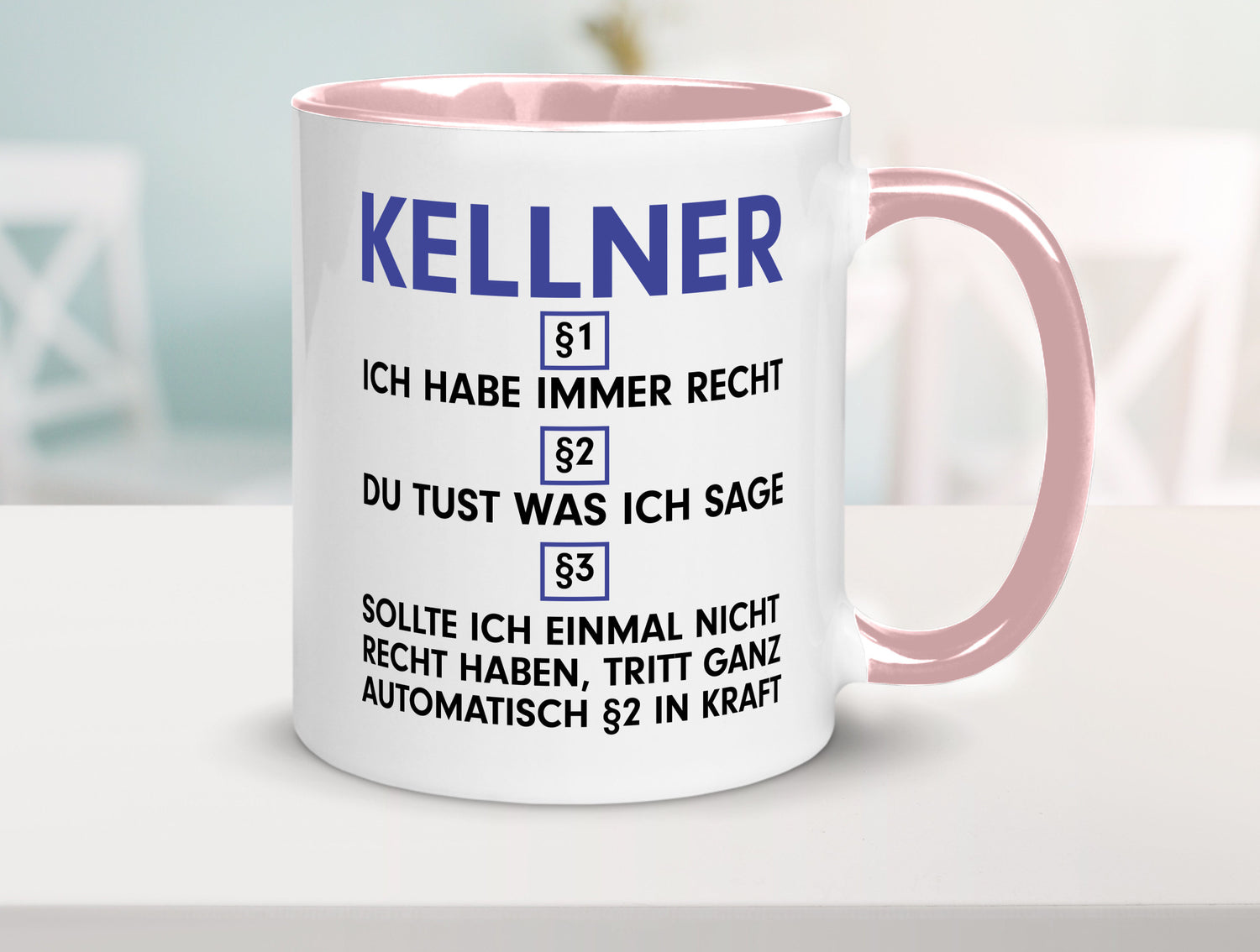 Ich habe immer Recht Kellner | kellnern Bedienung Humor Geschenkidee Tasse