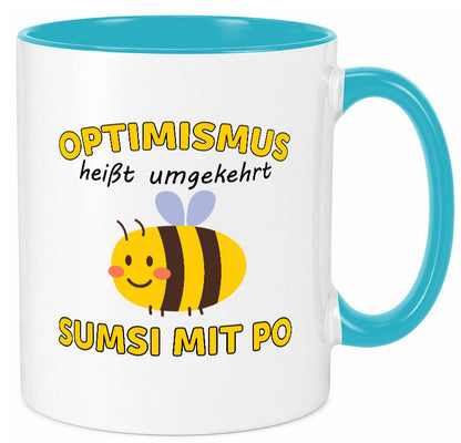 Optimismus umgekehrt Sumsi mit Po | Biene Zuversicht Geschenk Humor Tasse