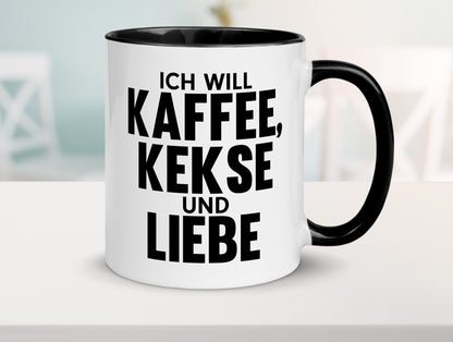 Ich will Kaffee, kekse und Liebe | Beziehung Kaffeetrinker Geschenk Humor Tasse
