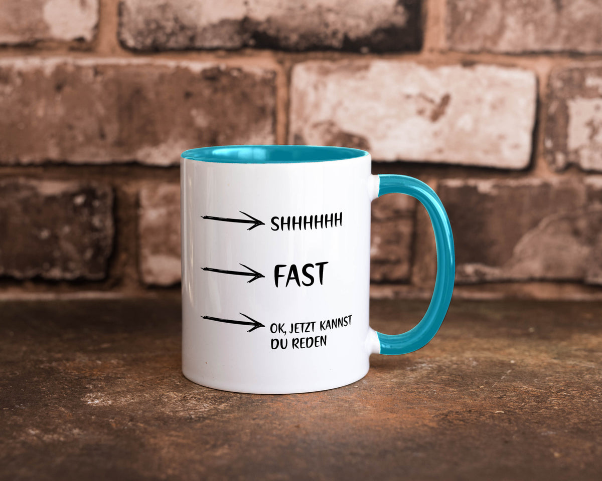 Jetzt kannst du reden | Morgenmuffel Kaffeetrinker Humor Geschenkidee Tasse