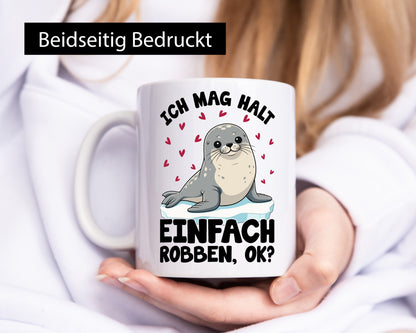 Ich mag halt einfach robben ok | Seelöwe lustig Humor Geschenkidee Geschenk