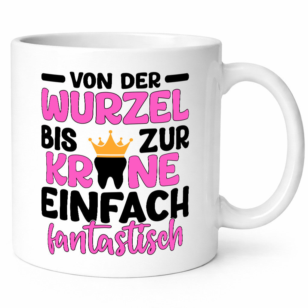 Von der Wurzel bis zur Krone | Zahnarzthelferin lustig Humor Geschenkidee