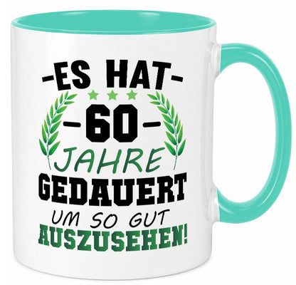 Es hat 60 Jahre gedauert um so gut | 60. Geburtstag Humor Geschenkidee Tasse