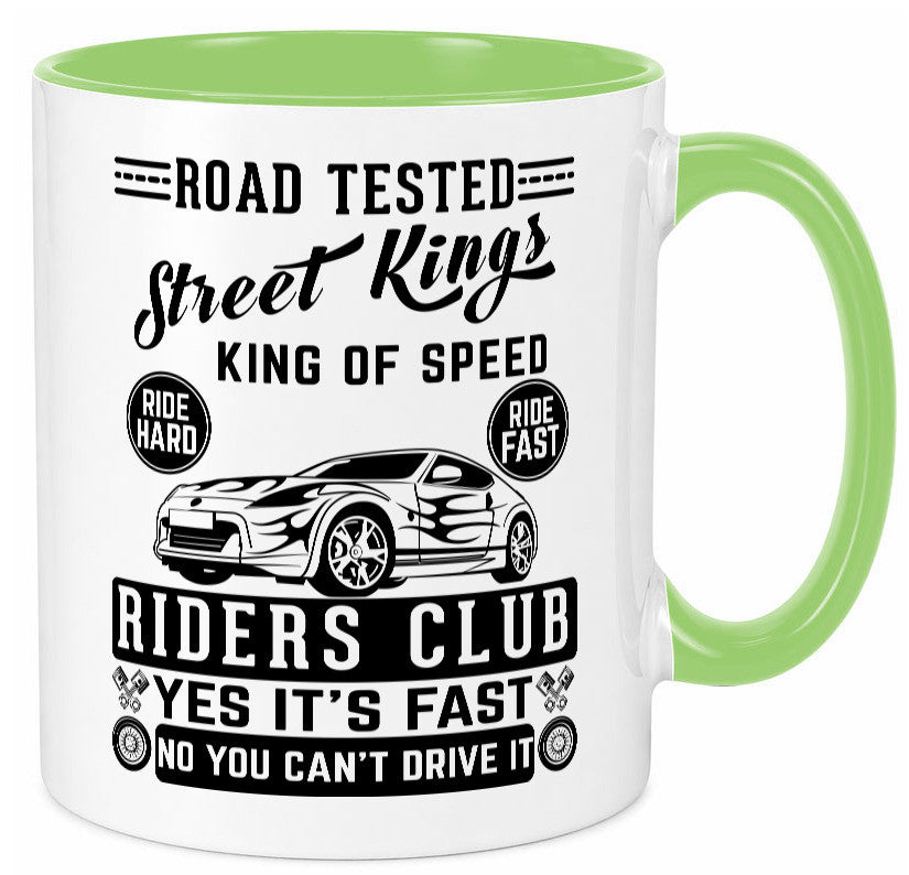 Street Kings Humor Geschenkidee Tasse