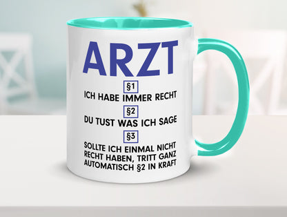 Ich habe immer Recht Arzt | Medizin Doktor Facharzt v2 Humor Geschenkidee Tasse