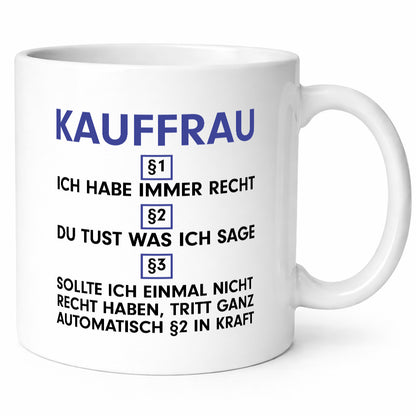 Ich habe immer Recht Kauffrau | Kauffrauen v2 lustiger Spruch Geschenk Humor