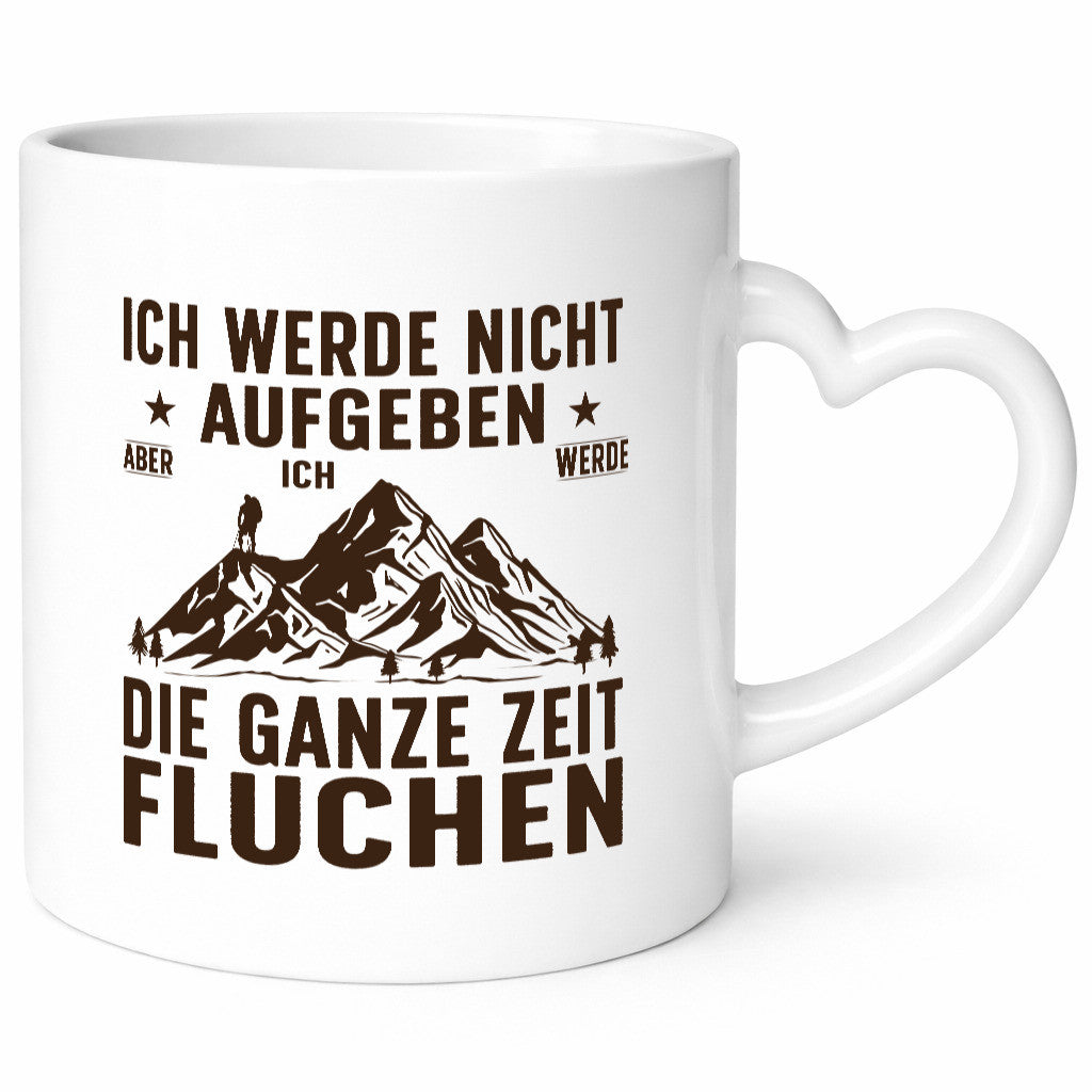 Nicht aufgeben, fluchen | Berge Wanderer v2 Humor Geschenkidee Tasse