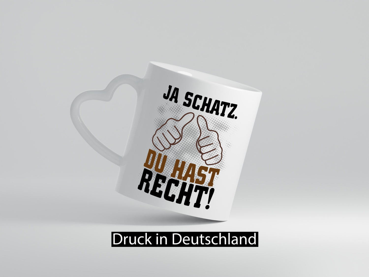 Schatz hat recht lustiger Spruch Geschenk Humor Geschenkidee Tasse