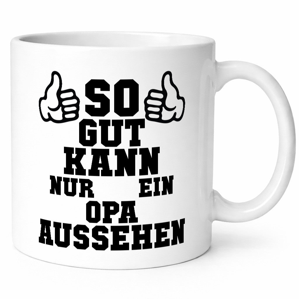 Opa sieht gut aus | Großvater Enkel Humor Familie Geschenkidee Tasse