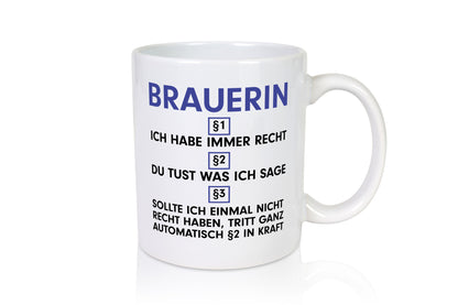 Ich habe immer Recht Brauerin | Bier Brauerei v2 Geschenk Humor Geschenkidee