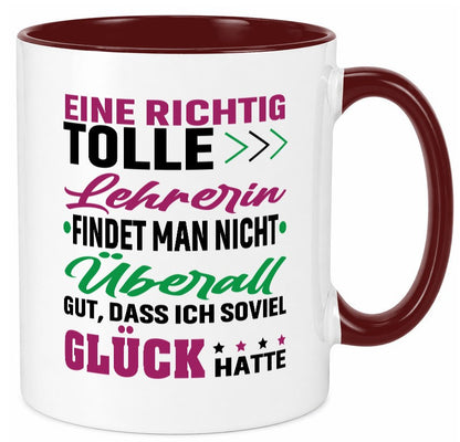 Eine richtig tolle Lehrerin | ich hatte Glück Schule lustig Humor Geschenkidee Tasse
