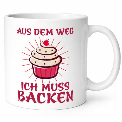 Aus dem weg ich muss Backen | Kuchen Humor Geschenkidee Tasse