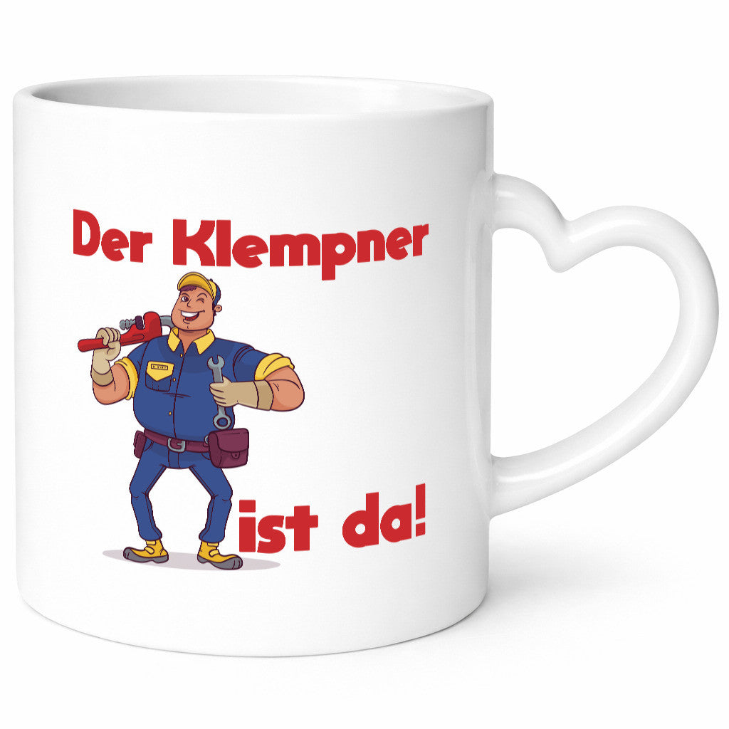 Der Klempner ist da | lustig Humor Geschenkidee Geschenk Tasse