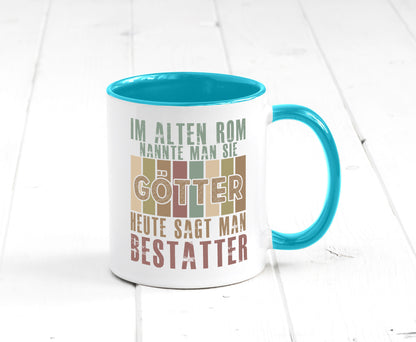 Heute sagt man: Bestatter | Bestattung Totengräber Geschenk Humor Geschenkidee