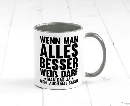 Sagen wenn man es besser weiß | Rechthaber Besserwisser lustiger Spruch