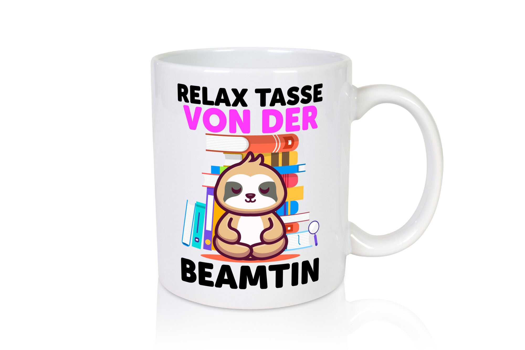 Relax Tasse: Beamtin | Verbeamtung Dienst lustiger Spruch Geschenk Humor