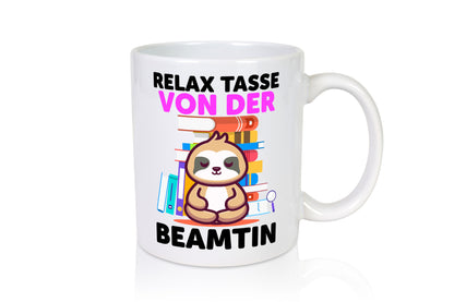 Relax Tasse: Beamtin | Verbeamtung Dienst lustiger Spruch Geschenk Humor