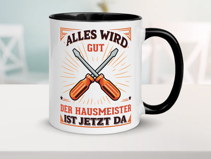 Hausmeister ist da | Facility Manager v2 Geschenk Humor Geschenkidee lustiger Tasse