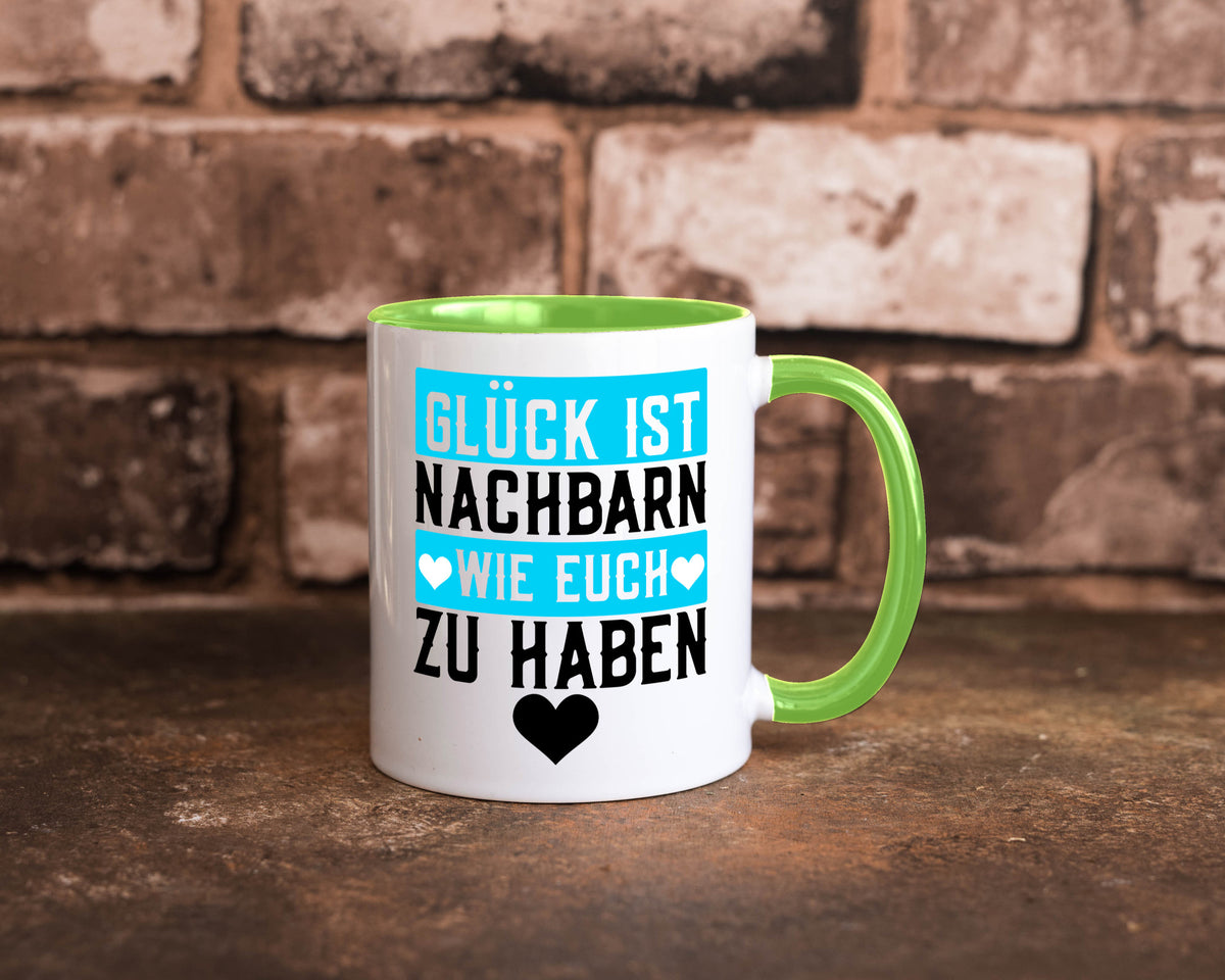 Nachbarn wie euch | Dankbarkeit Glück Nachbarschaft Geschenkidee Humor Tasse