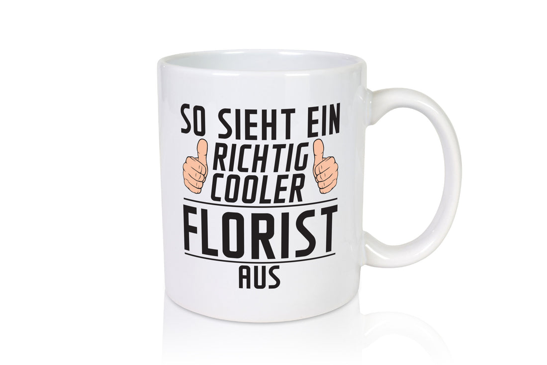 Richtig Cooler Florist | Blumen Verkäufer Geschenk Humor Geschenkidee lustiger