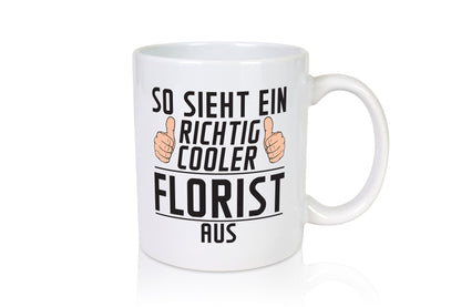 Richtig Cooler Florist | Blumen Verkäufer Geschenk Humor Geschenkidee lustiger