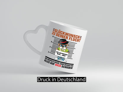 Glückwünsch zu deiner Flucht | Abschied Kollegen Arbeit lustiger Spruch