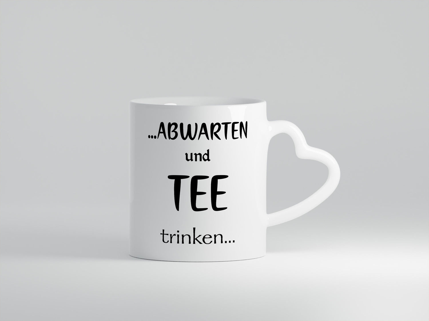 Abwarten und Tee Trinken | Chill doch mal Humor Geschenkidee Tasse