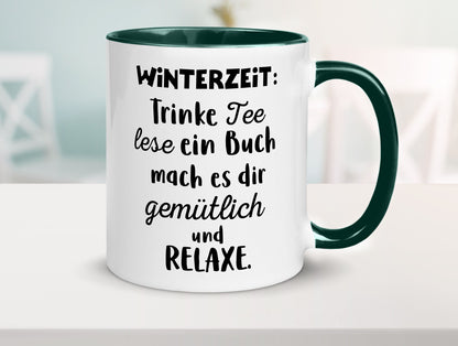 Winterzeit Trinke Tee und mach es dir Gemütlich Geschenkidee Humor Tasse
