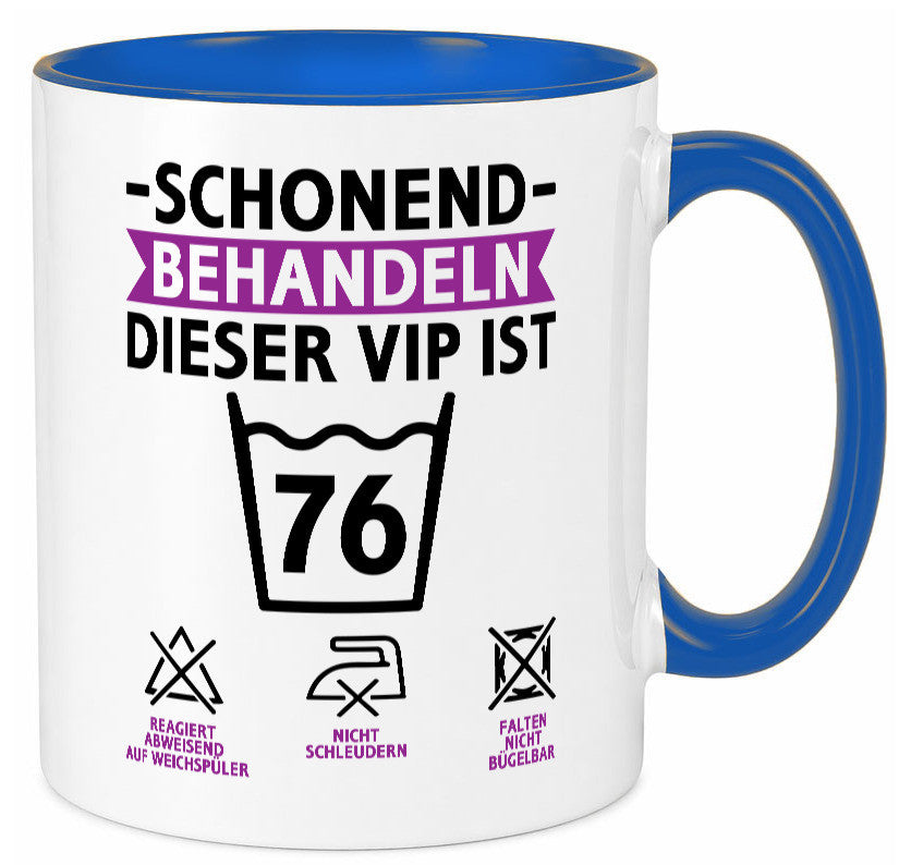 76 Geburtstag | schonend behandeln Jahre v2 Humor Geschenkidee Tasse