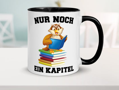 Nur noch ein Kapitel lustig Humor Geschenkidee Geschenk Tasse