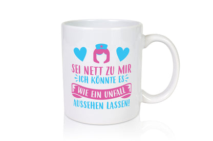 Sei nett, könnte wie ein Unfall aussehen | Kopf lustiger Spruch Geschenk Humor
