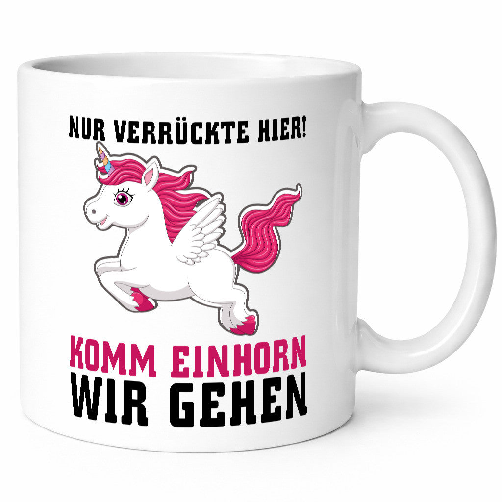 Komm Einhorn wir gehen lustig Humor Geschenkidee Geschenk Tasse
