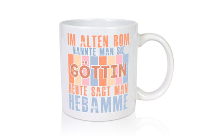Heute sagt man: Hebamme | Geburtshilfe Humor Geschenkidee Tasse