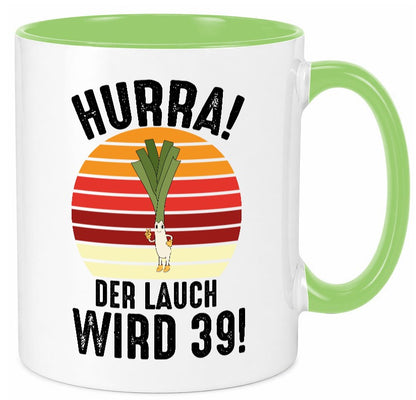 Hurra der lauch wird 39 | 39. Geburtstag Ehrentag Geschenk Geschenkidee Tasse