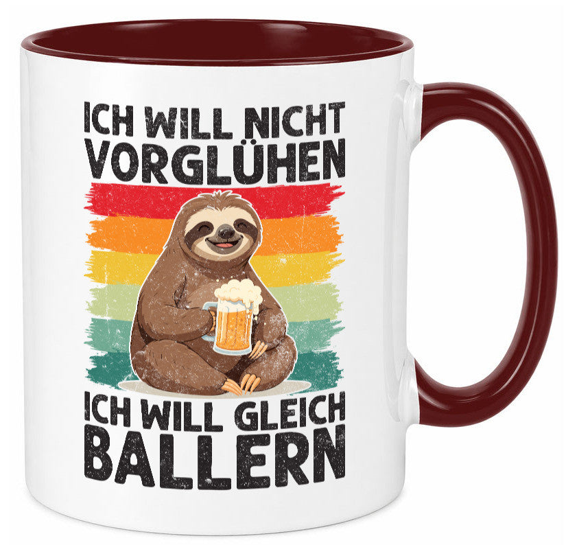 Vorglühen ich will gleich Ballern | Bier Biertrinker lustig Humor Geschenkidee Tasse