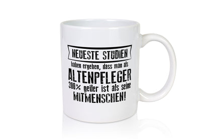 Neueste Studien: Altenpfleger | Pflegepersonal Altenheim Geschenkidee Humor Tasse