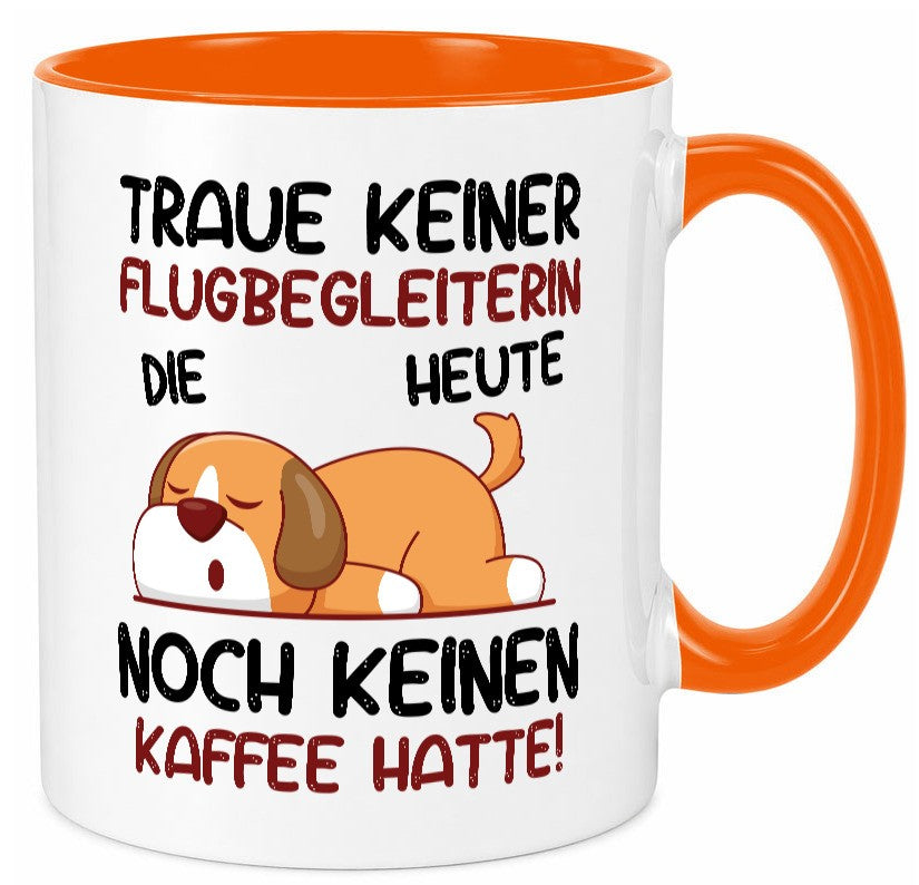 Traue keiner Flugbegleiterin | Stewardess Flughafen lustiger Spruch Geschenk Tasse