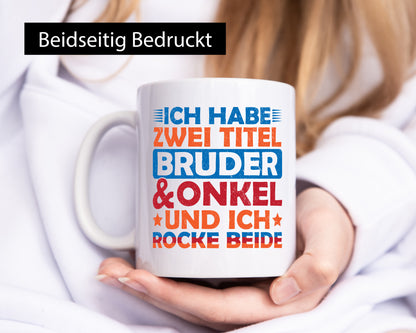 ich hab zwei Titel Bruder und Onkel rock sie beide. v2 Geschenk Humor