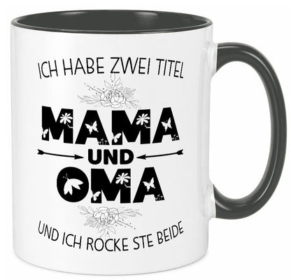 Ich hab zwei Titel mama und Oma | großmutter lustiger Spruch Geschenk Familie Tasse