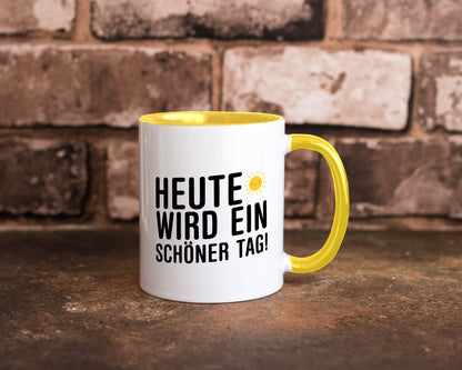 Heute wird ein schöner Tag | Motivation Positive Gedanken lustig Humor