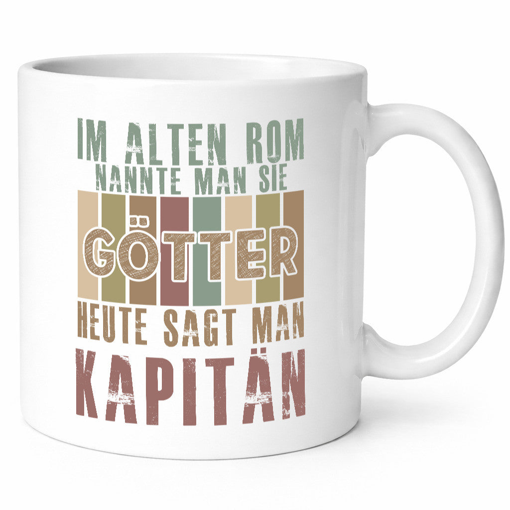 Heute sagt man: Kapitän | Schiffskapitän Schiff Geschenk Humor Geschenkidee