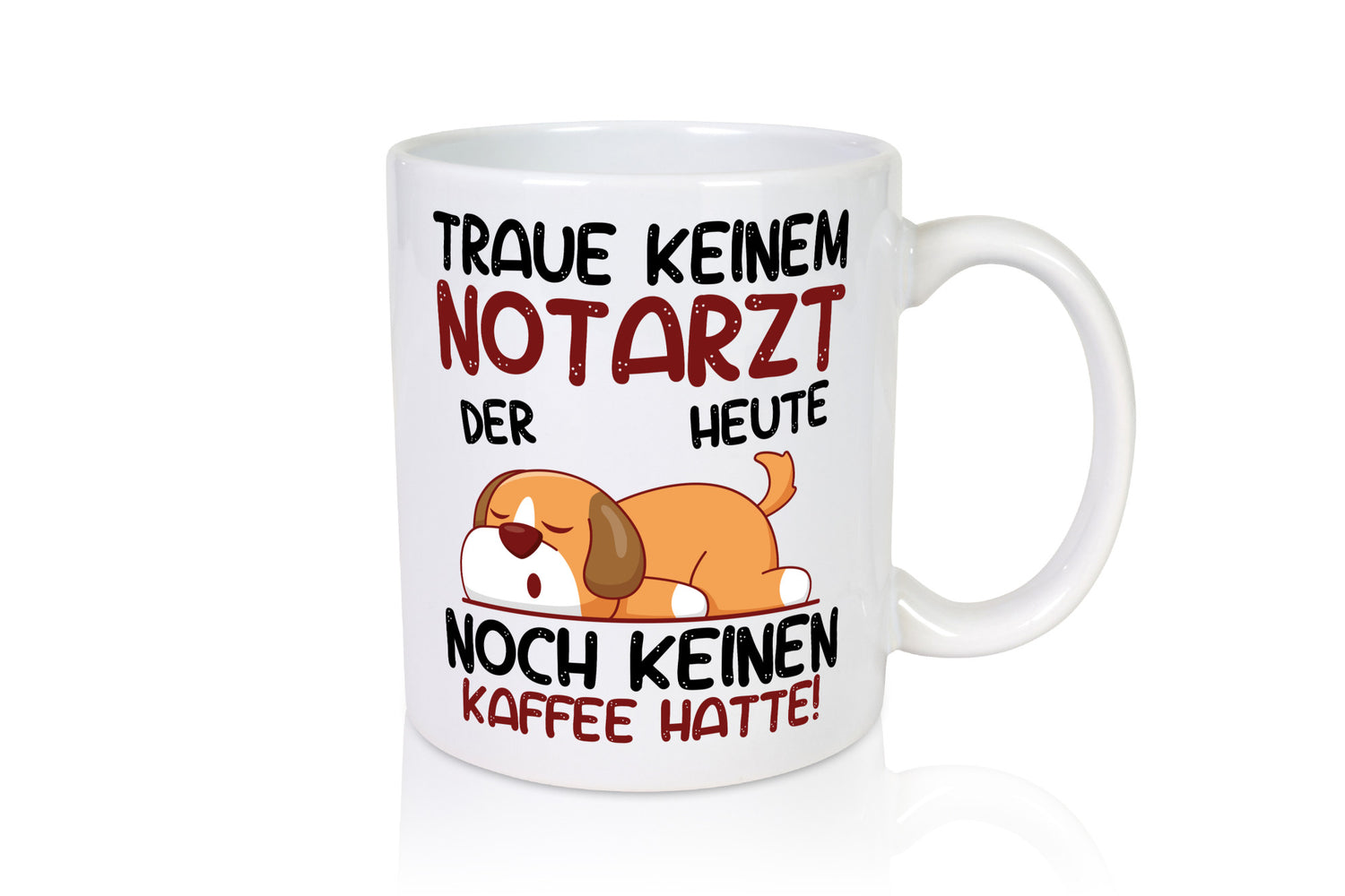Traue keinem Notarzt | Arzt Geschenk Humor Geschenkidee lustiger Spruch Tasse