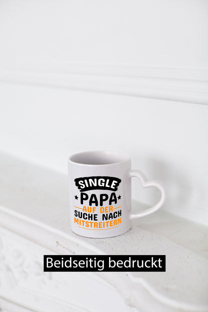 Single Papa auf der Suche | Alleinerziehend Spruchtasse lustig Humor